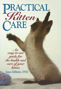 Practical Kitten Care - DeBitetto, James
