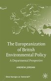 The Europeanization of British Environmental Policy: A Departmental Perspective
