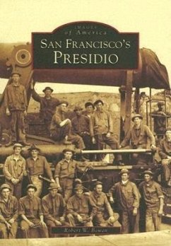 San Francisco's Presidio - Bowen, Robert W