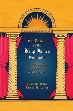 The Coming of the King James Gospels - Allen, Ward S; Jacobs, Edward C