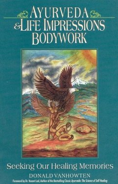 Ayurveda and Life Impressions Bodywork - Vanhowton, Donald