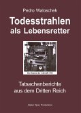 Todesstrahlen als Lebensretter Todesstrahlen als Lebensretter