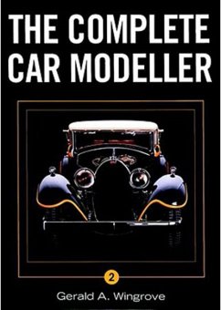 Complete Car Modeller Vol 2 - Wingrove, Gerald A.