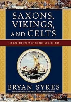 Saxons, Vikings, and Celts - Sykes, Bryan