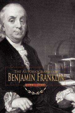 The Autobiography of Benjamin Franklin - Benjamin Franklin