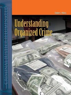 Understanding Organized Crime - Mallory, Stephen L.