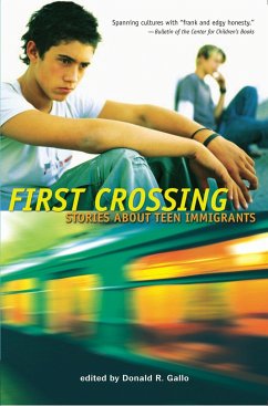 First Crossing: Stories about Teen Immigrants