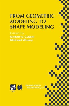 From Geometric Modeling to Shape Modeling - Cugini, Umberto / Wozny, Michael (Hgg.)