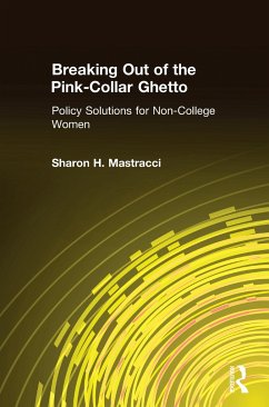 Breaking Out of the Pink-Collar Ghetto - Mastracci, Sharon H