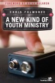 A New Kind of Youth Ministry