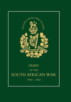 8TH (KING'S ROYAL IRISH) HUSSARS Diary of the South African War, 1900-1902 - J. W. Morton, Squadron-Sergeant-Major.