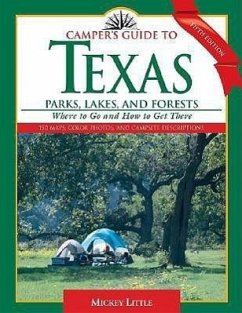 Camper's Guide to Texas Parks, Lakes, and Forests - Little, Mickey