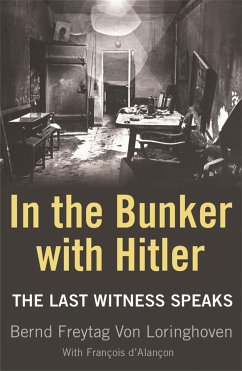 In the Bunker with Hitler - Freytag von Loringhoven, Bernd