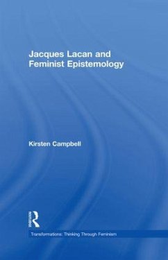 Jacques Lacan and Feminist Epistemology - Campbell, Kirsten