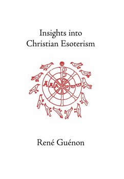 Insights into Christian Esoterism - Guenon, Rene
