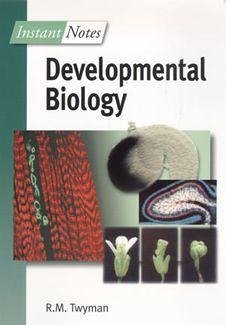 BIOS Instant Notes in Developmental Biology - Twyman