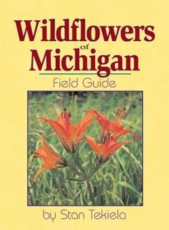Wildflowers of Michigan: Field Guide - Tekiela, Stan