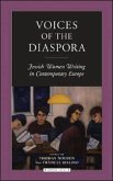 Voices of the Diaspora: Jewish Women Writing in Contemporary Europe