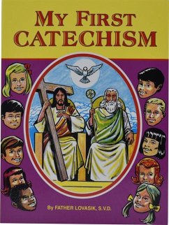 My First Catechism - Lovasik, Lawrence G