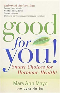 Good for You: Smart Choices for Hormone Health! - Mayo, Mary Ann