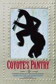 Coyote's Pantry: Southwest Seasonings and at Home Flavoring Techniques [A Cookbook]