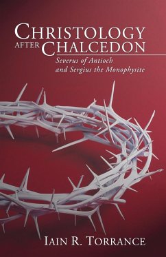 Christology After Chalcedon - Torrance, Iain