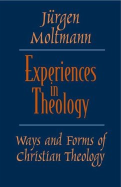 Experiences in Theology - Moltmann, Jurgen