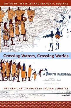 Crossing Waters, Crossing Worlds - Miles, Tiya / Holland, Sharon Patricia
