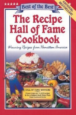 The Recipe Hall of Fame Cookbook: Winning Recipes from Hometown America