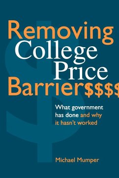 Removing College Price Barriers - Mumper, Michael