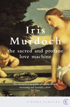 The Sacred And Profane Love Machine - Murdoch, Iris