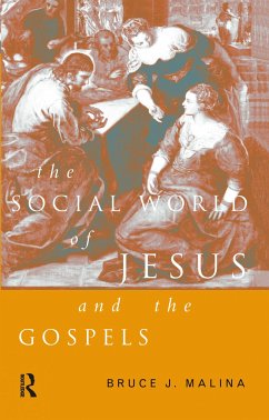 The Social World of Jesus and the Gospels - Malina, Bruce J