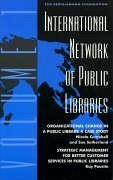 International Network of Public Libraries: Organizational Change in a Public Library: A Case Study - Campbell, Nicola; Sutherland, Sue; Poustie, Kay