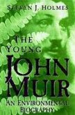 Young John Muir: An Environmental Biography