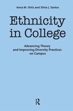 Ethnicity in College - Ortiz, Anna M; Santos, Silvia J