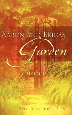 Aaron and Erica's Garden - The Master'S Pen