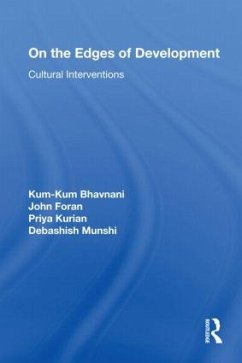 On the Edges of Development - Bhavnani, Kum-Kum / Foran, John / Kurian, Priya / Munshi, Debashish