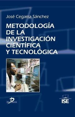 Metodología de la investigación científica y tecnológica - Cegarra Sánchez, José