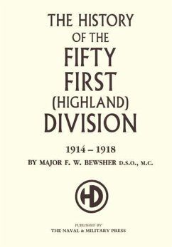 History of the 51st (Highland) Division 1914-1918 - Bewsher, F. W.