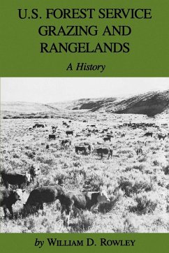 U.S. Forest Service Grazing and Rangelands - Rowley, William D.