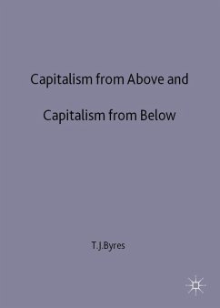 Capitalism from Above and Capitalism from Below - Byres, T.