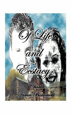 Of Life and Ecstasy - Bonomelli, Charles J.