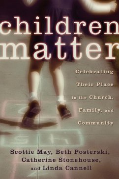 Children Matter - May, Scottie; Posterski, Beth; Stonehouse, Catherine