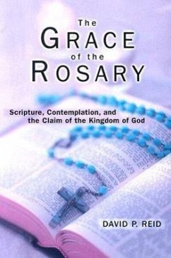 The Grace of the Rosary - Reid, David P.