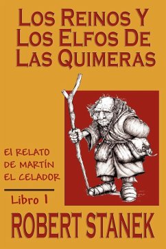 Los Reinos y los elfos de Las Quimeras (Spanish language edition of The Kingdoms and the Elves of the Reaches) - Stanek, Robert
