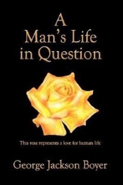 A Man's Life in Question - Boyer, George Jackson