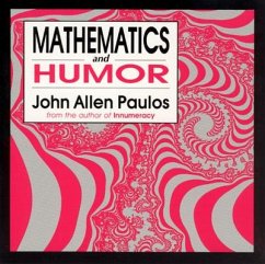 Mathematics and Humor - Paulos, John Allen