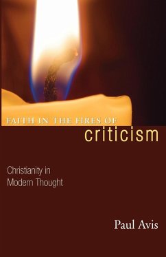 Faith in the Fires of Criticism - Avis, Paul