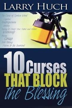 10 Curses That Block the Blessing - Huch, Larry
