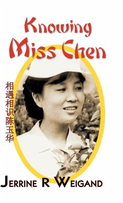 Knowing Miss Chen - Weigand, Jerrine R.